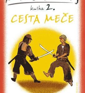 Mladý samuraj 2.- Cesta meče (Bradford Chris) (česky)