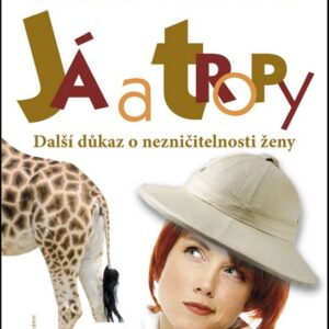 Já a tropy (Ludmila Vitovcová) (česky)