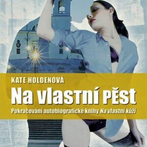 Na vlastní pěst (Holdenová Kate) (česky)