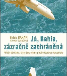 Já, Bahia, zázračně zachráněná (Bahia Bakari) (česky)