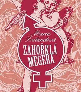 Zahořklá megera (Maria Svelandová) (česky)