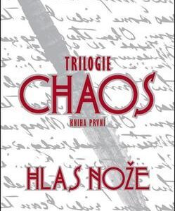 Hlas nože (Patrick Ness) (česky)
