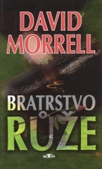 Bratrstvo růže (David Morrell) (česky)