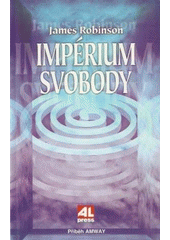 Impérium svobody (James M. Robinson) (česky)