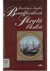 Skrytá láska (Barbara Taylor Bradford) (česky)