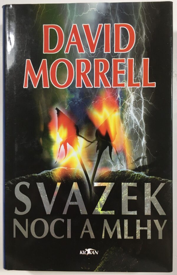 Svazek noci a mlhy (David Morrell) (česky)