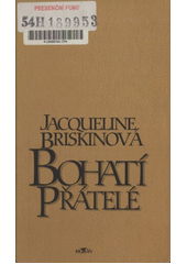 Bohatí přátelé (Jacquelin Briskinová) (česky)
