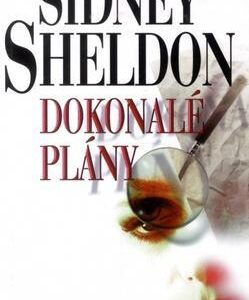 Dokonalé plány (Sidney Sheldon) (česky)