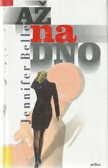 Až na dno (Jennifer Belle) (česky)