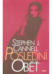 Poslední oběť (Stephen J. Cannell) (česky)