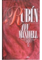Rubín (Ann Maxwellová) (česky)
