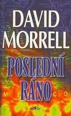 Poslední ráno (David Morrell) (česky)
