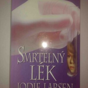 Smrtelný lék (Jodie Larsen) (česky)