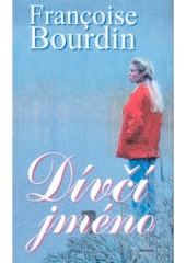 Dívčí jméno (Francoise Bourdin) (česky)