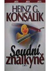 Soudní znalkyně (Heinz G. Konsalik) (česky)
