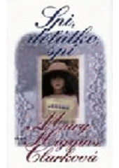 Spi, děťátko, spi (Mary Higgins Clark) (česky)