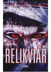 Relikviář (Douglas Preston) (česky)
