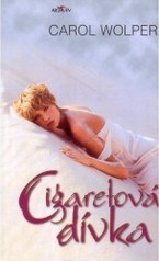 Cigaretová dívka (Carol Wolpre) (česky)
