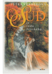 Osud je rodu ženského (Petra Vernerová) (česky)