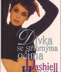 Dívka se stříbrnýma očima (Dashiell Hammett) (česky)