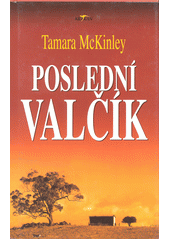 Poslední valčík (Tamara McKinley) (česky)