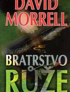 Bratrstvo růže (David Morrell) (česky)
