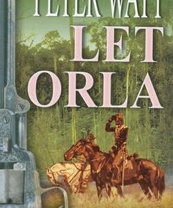 Let orla (Peter Watt) (česky)