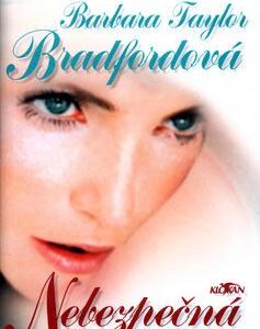 Nebezpečná odhalení (Barbara Taylor Bradford) (česky)