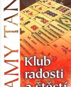 Klub radosti a štěstí (Amy Tan) (česky)
