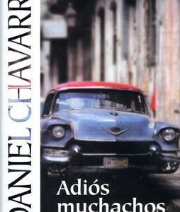 Adiós Muchachos (Daniel Chavarría) (česky)