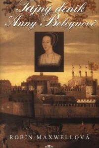 Tajný deník Anny Boleynové (Robin Maxwell) (česky)