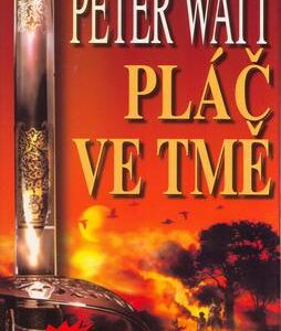 Pláč ve tmě (Peter Watt) (česky)