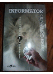 Informátor (James Grippando) (česky)