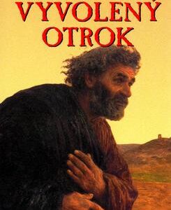 Vyvolený otrok (Gilbert Sinoué) (česky)