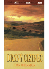 Drsný cizinec (Joan Johnston) (česky)