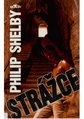 Strážce (Philip Shelby) (česky)