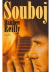 Souboj (Matthew Reilly) (česky)