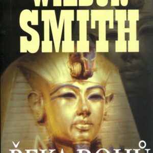 Řeka bohů I. (Wilbur Smith) (česky)