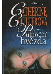 Půlnoční hvězda (Catherine Coulterová) (česky)