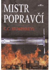 Mistr popravčí (C.C. Humphreys) (česky)