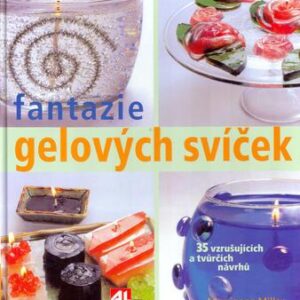 Fantazie gelových svíček (Millerová Marcianne) (česky)