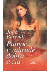 Půlnoc v zahradě dobra a zla (J. Berendt) (česky)