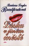 Láska v jiném městě (Barbara Taylor Bradford) (česky)
