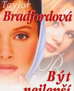 Být nejlepší (Barbara Taylor Bradford) (česky)