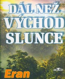 Dál než východ slunce (Eran Kroband) (česky)
