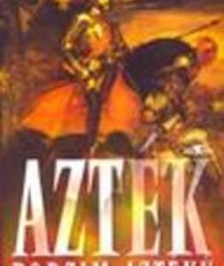 Azték Podzim Aztéků (Gary Jennings) (česky)
