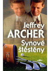 Synové štěstěny (Jeffrey Archer) (česky)