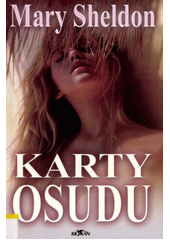Karty osudu (Mary Sheldon) (česky)