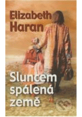 Sluncem spálená země (Elizabeth Haran) (česky)