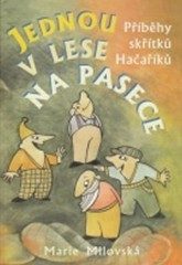 Jednou v lese na pasece (Marie Milovská) (česky)